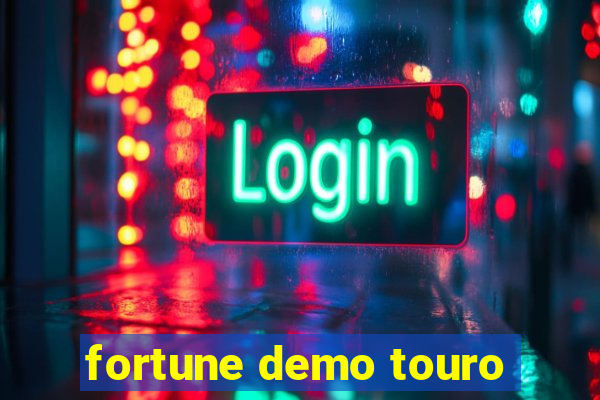 fortune demo touro